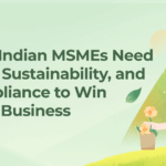 Indian MSMEs using data, sustainability and compliance to become procurement-ready and win more business
